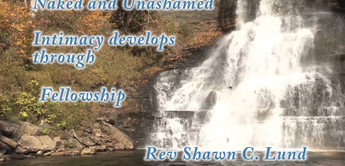 Intimacy develops through Fellowship