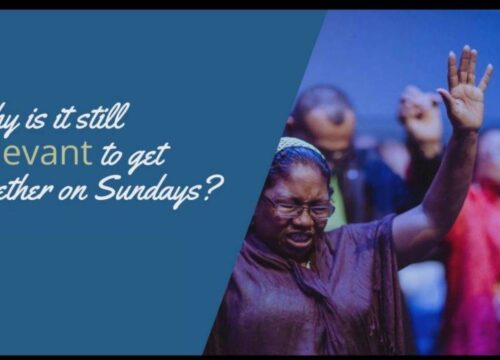 Why is still relevant to get together on Sunday?