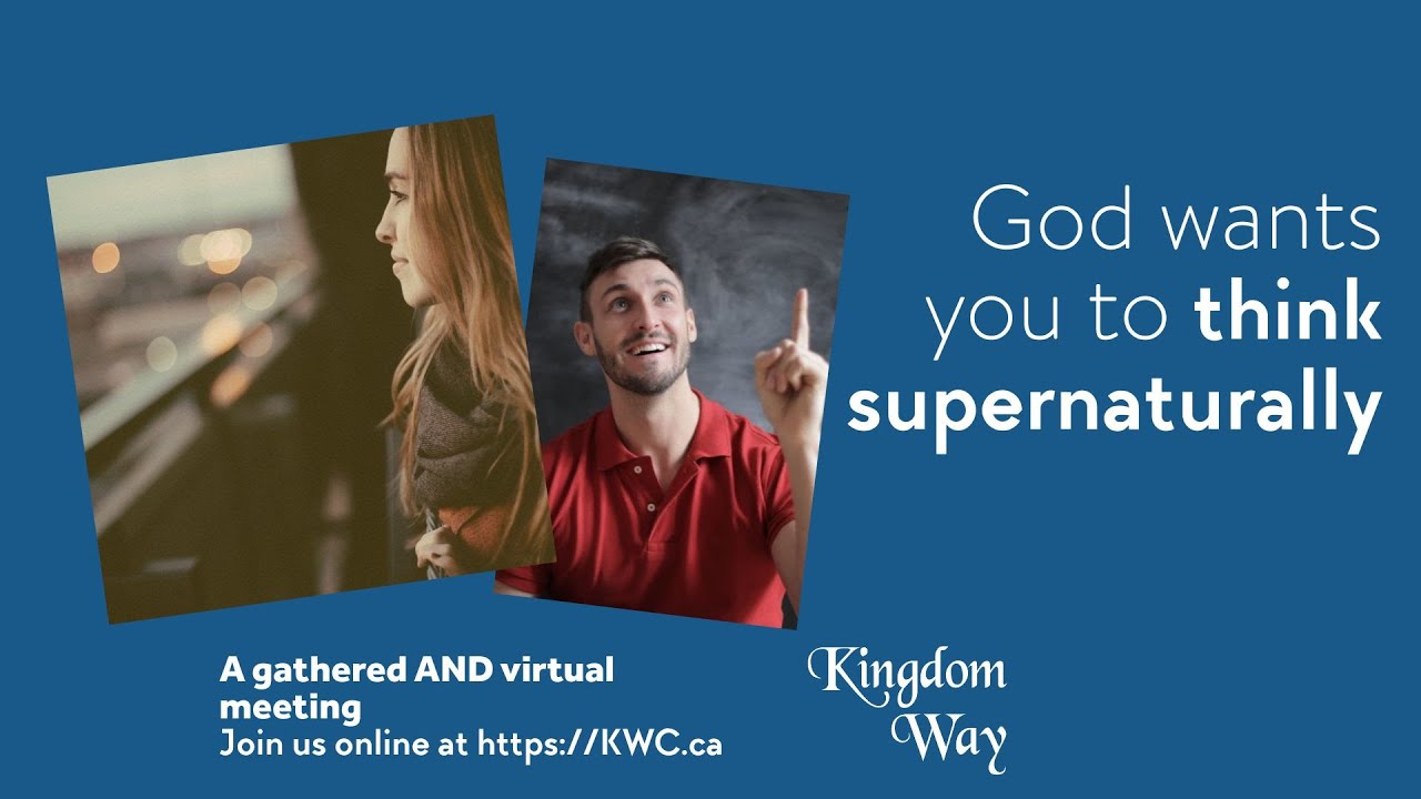 God wants you to think supernaturally – Full Service July 5, 2020