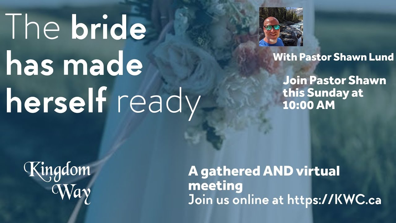 The bride has made herself ready – Full Service August 30, 2020