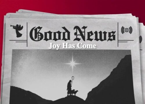 Good News…Joy has come – The Message