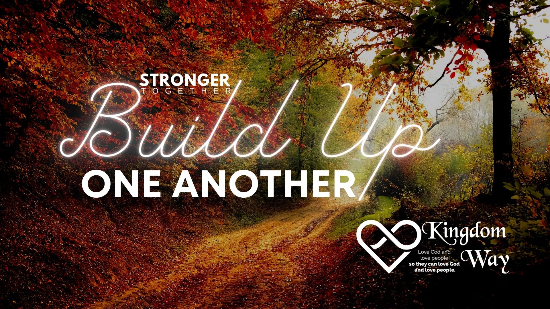 16 Bible Verses To Build Up One Another Kingdom Way