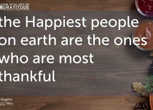 The Vital Key of Gratitude to Build your Faith – The message