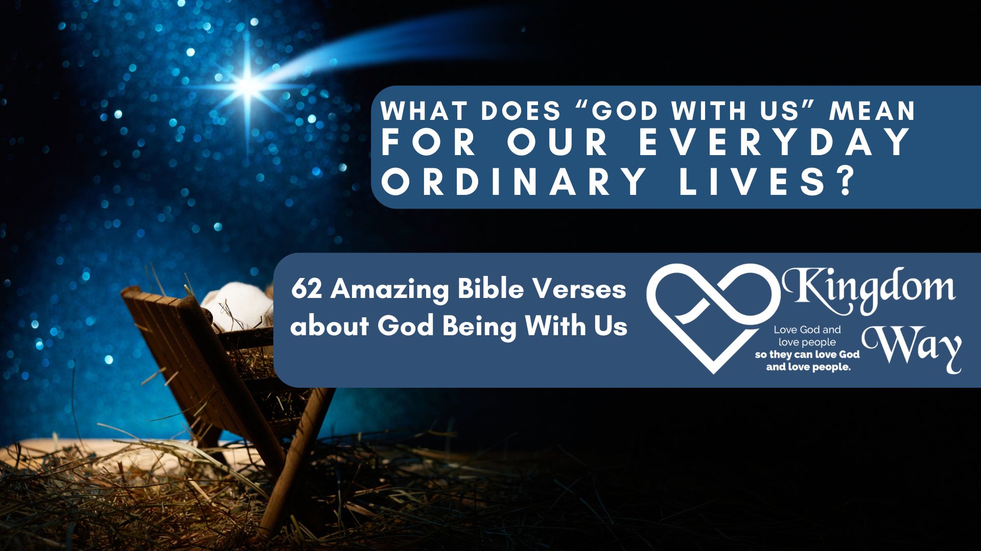 62 Amazing Bible Verses About God Being With Us Kingdom Way